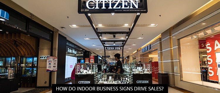 How Do Indoor Business Signs Drive Sales?