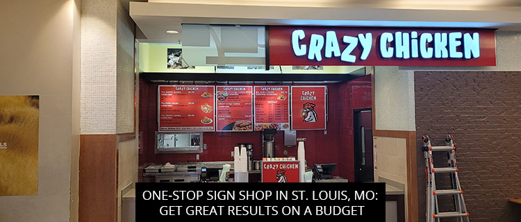One-Stop Sign Shop in St. Louis, MO: Get Great Results on a Budget