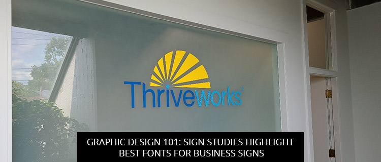 Graphic Design 101: Sign Study Highlights Best Fonts for Business Signs