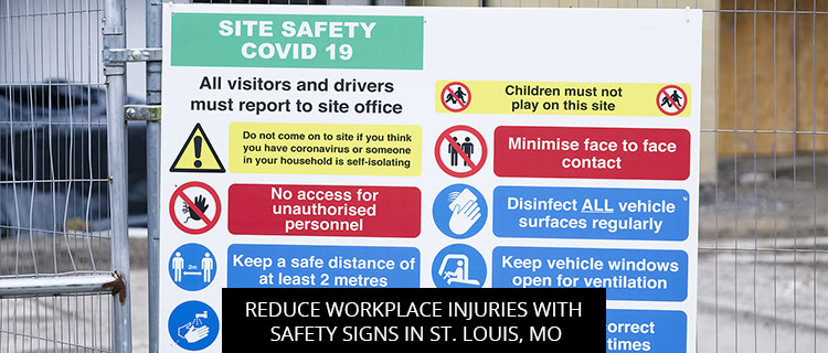 Reduce Workplace Injuries With Safety Signs In St. Louis, MO