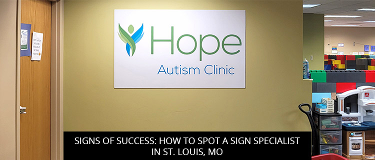 Signs of Success: How to Spot a Sign Specialist in St. Louis, MO