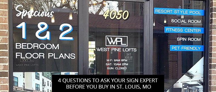 4 Questions To Ask Your Sign Expert Before You Buy In St. Louis, MO