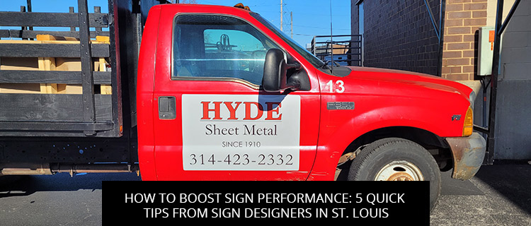How to Boost Sign Performance: 5 Quick Tips from Sign Designers in St. Louis