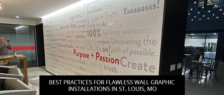 Best Practices For Flawless Wall Graphic Installations In St. Louis, MO