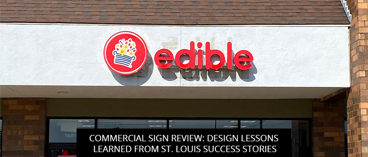 Commercial Sign Review: Design Lessons Learned from St. Louis Success Stories