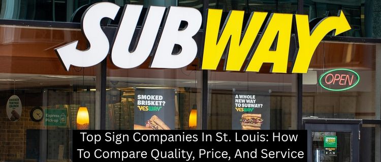 Top Sign Companies In St. Louis: How To Compare Quality, Price, And Service - Horizon Sign Company